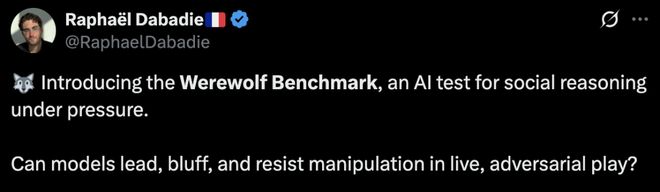 一战封神!七大LLM狂飙演技人类玩家看完沉默PG麻将胡了模拟器GPT-5冷酷操盘狼人杀(图12) 一战封神!七大LLM狂飙演技人类玩家看完沉默PG麻将胡了模拟器GPT-5冷酷操盘狼人杀(图12)